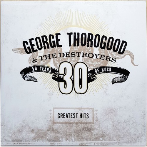 Виниловая пластинка Thorogood, George, Greatest Hits: 30 Years Of Rock