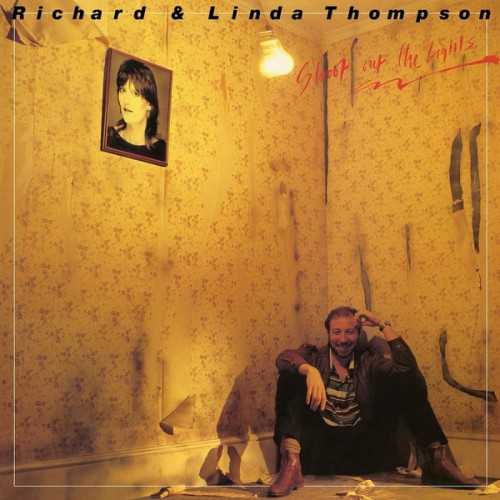 Виниловая пластинка WM Richard Thompson / Linda Shoot Out The Lights (180 Gram)