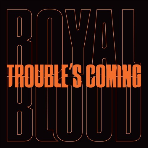 Виниловая пластинка Royal Blood - Trouble's Coming (7"/Limited Black Vinyl)