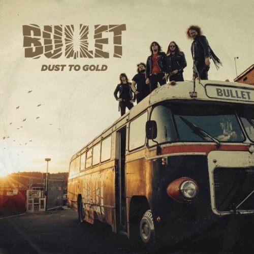 Виниловая пластинка Bullet — DUST TO GOLD (2LP+CD)