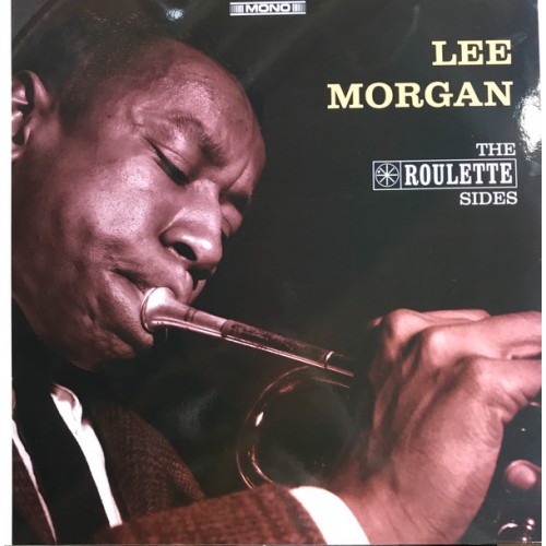 Виниловая пластинка WM LEE MORGAN, THE ROULETTE SIDES (10'' Vinyl/3 Tracks)