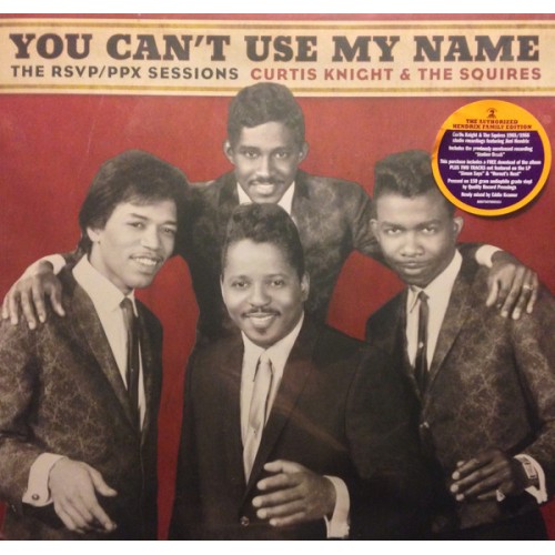 Виниловая пластинка Curtis Knight / The Squires / Jimi Hendrix YOU CAN'T USE MY NAME