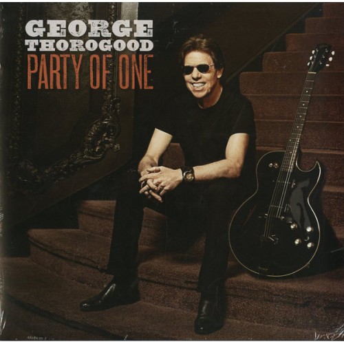 Виниловая пластинка Thorogood, George, Party Of One