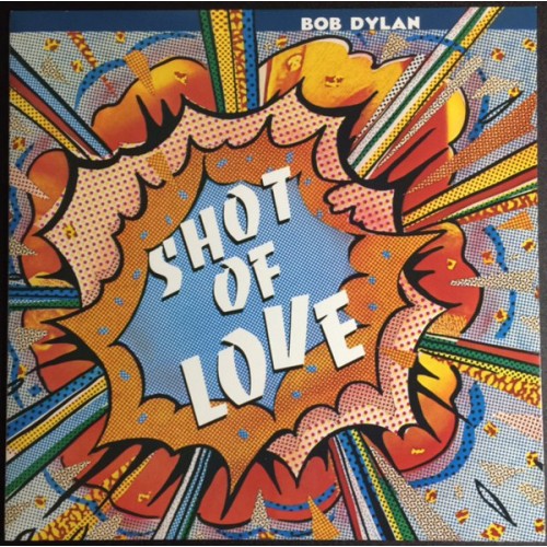 Виниловая пластинка Bob Dylan SHOT OF LOVE