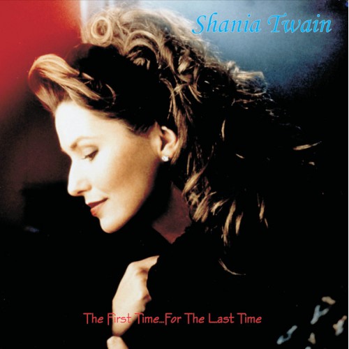 Виниловая пластинка Shania Twain - The First Time...For The Last Time (Red Vinyl 2LP)