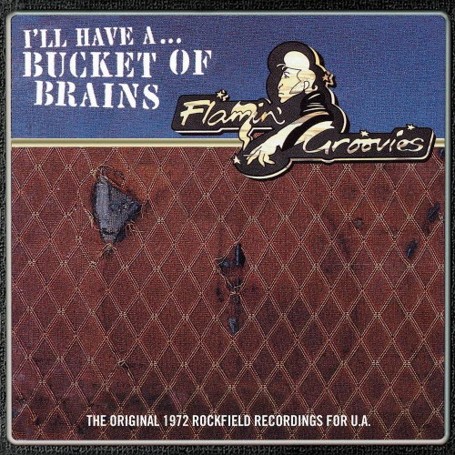 Виниловая пластинка The Flamin' Groovies - A Bucket of Brains EP (RSD2021/Limited 10")