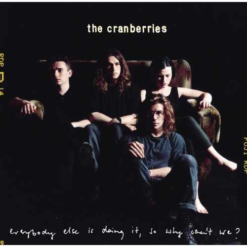 Виниловая пластинка The Cranberries, Everybody Else Is Doing It, So Why Can't We?