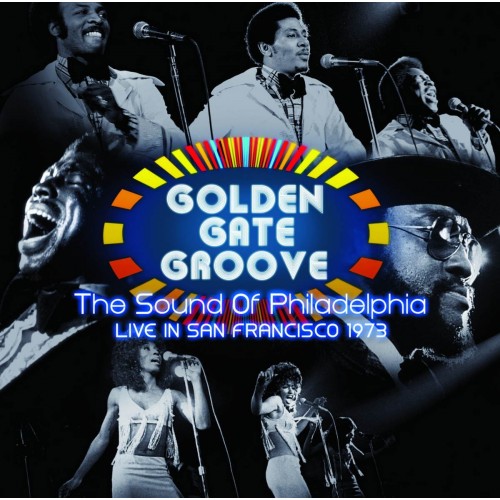 Виниловая пластинка Golden Gate Groove: The Sound Of Philadelphia Live In San Francisco (RSD2021/Limited)