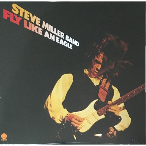 Виниловая пластинка Steve Miller Band, Fly Like An Eagle