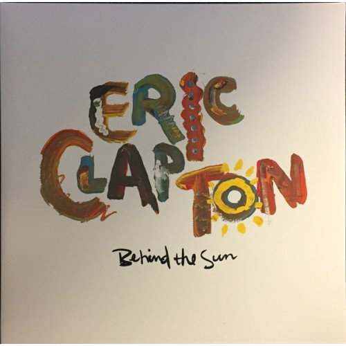 Виниловая пластинка WM Eric Clapton Behind The Sun (Black Vinyl)