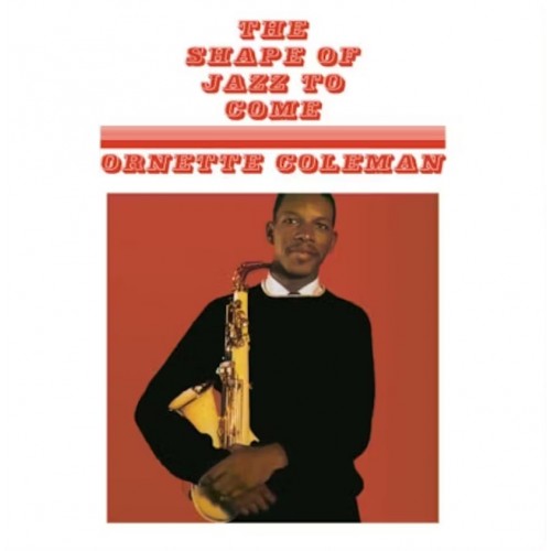 Виниловая пластинка Ornette Coleman - The Shape of Jazz to Come (Red/White Splatter Vinyl)