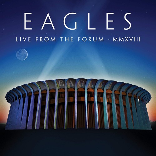 Виниловая пластинка Eagles - LIVE FROM THE FORUM MMXVIII (Limited Box Set/180 Gram Black Vinyl)