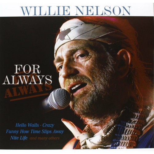 Виниловая пластинка Willie Nelson FOR ALWAYS (180 Gram)