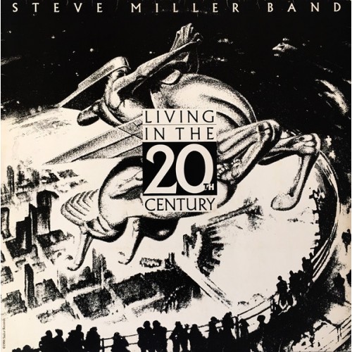 Виниловая пластинка Steve Miller Band, Living In The 20th Century