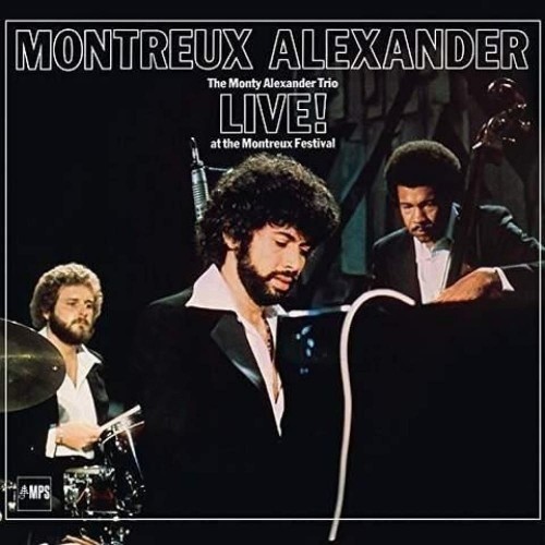 Виниловая пластинка The Monty Alexander Trio – Montreux Alexander - Live! At The Montreux Festival