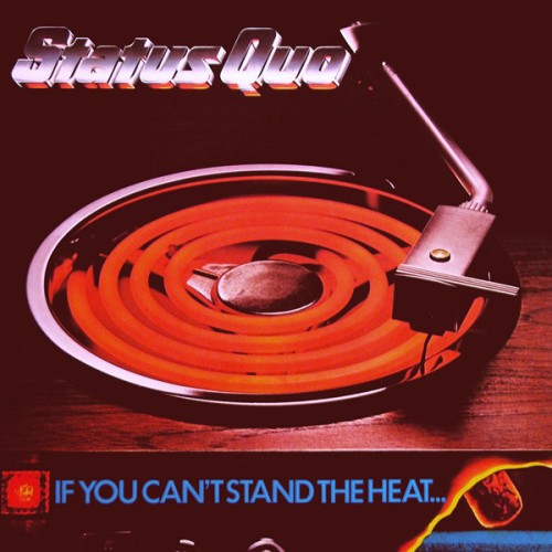 Виниловая пластинка Status Quo — IF YOU CAN'T STAND THE HEAT (LP)