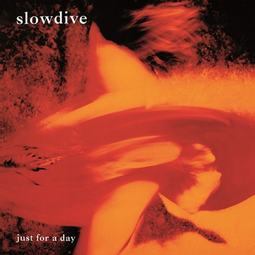 Виниловая пластинка Slowdive JUST FOR A DAY (180 Gram)