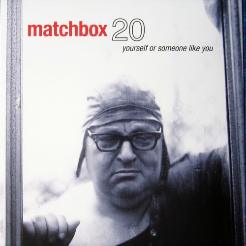 Виниловая пластинка Matchbox Twenty YOURSELF OR SOMEONE LIKE YOU