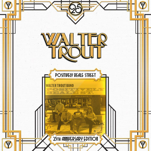 Виниловая пластинка Walter Trout — POSITIVELY BEALE STREET (25TH ANNIVERSARY ED.) (2LP)