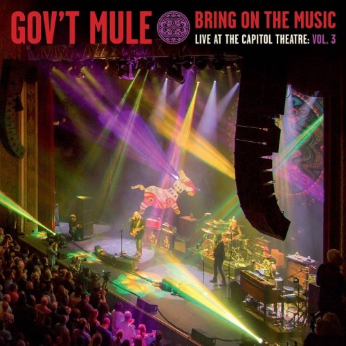 Виниловая пластинка Gov't Mule ‎– Bring On The Music/Live At The Capitol Theatre: Vol. 3