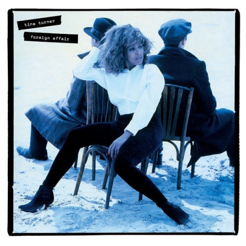 Виниловая пластинка Tina Turner - Foreign Affair (30th anniversary) (180 Gram Black Vinyl)