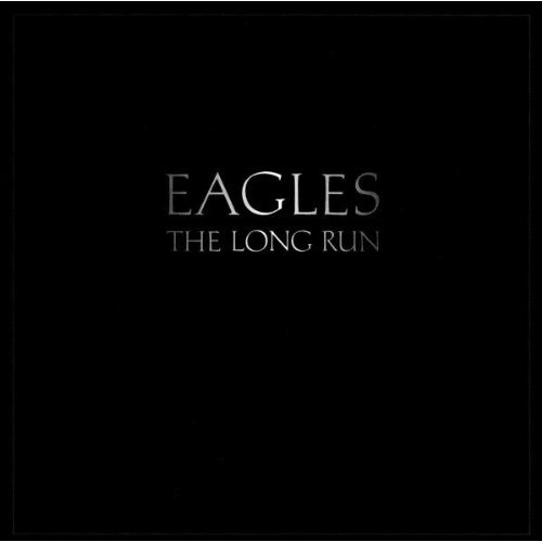 Виниловая пластинка Eagles THE LONG RUN (180 Gram)