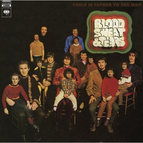 Виниловая пластинка Blood, Sweat & Tears — CHILD IS FATHER TO THE MAN (LP)