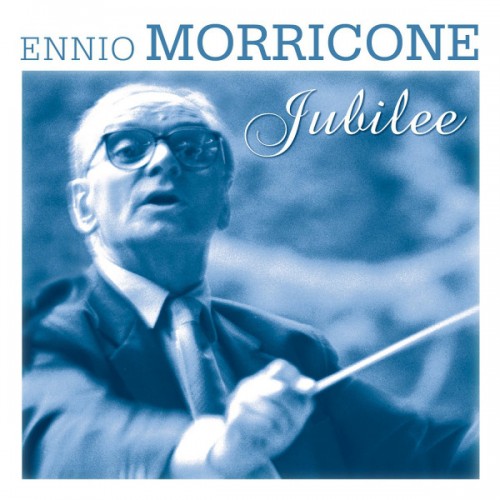 Виниловая пластинка Ennio Morricone JUBILEE