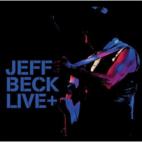 Виниловая пластинка Jeff Beck LIVE+ (180 Gram)