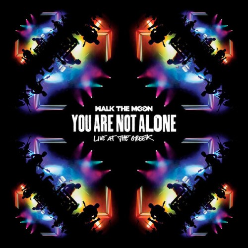 Виниловая пластинка Walk the Moon YOU ARE NOT ALONE: LIVE AT THE GREEK (RSD 2016)